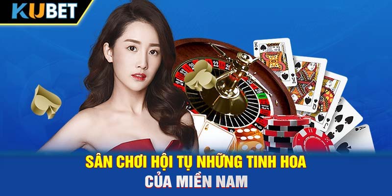 Sân chơi hội tụ những tinh hoa của miền Nam