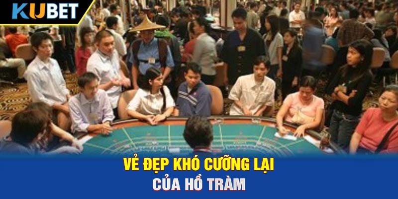 Vẻ đẹp khó cưỡng lại của Hồ Tràm