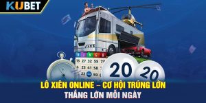 Lô Xiên Online – Cơ Hội Trúng Lớn Thắng Lớn Mỗi Ngày