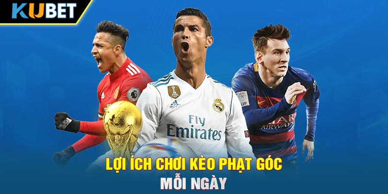 Lợi ích chơi kèo phạt góc mỗi ngày