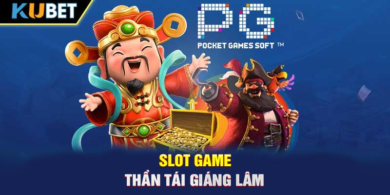 Slot game Thần tái giáng lâm